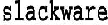 Slackware
